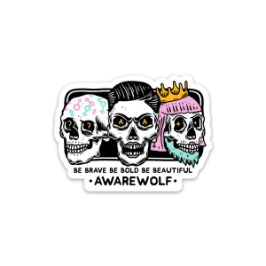 Be Bold Sticker